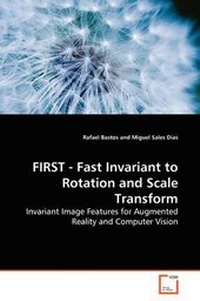 Enlarge image Cover: FIRST - Fast Invariant to Rotation and Scale Transform - VDM Verlag