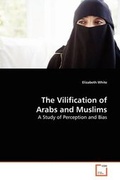 Bild: The Vilification of Arabs and Muslims - VDM Verlag