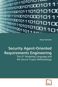 Enlarge image Cover: Security Agent-Oriented Requirements Engineering - VDM Verlag