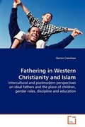 Cover: Fathering in Western Christianity and Islam - VDM Verlag