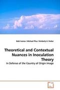 Cover: Theoretical and Contextual Nuances in Inoculation Theory - VDM Verlag