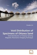 Cover: Void Distribution of Specimens of Ottawa Sand - VDM Verlag