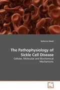 Cover: The Pathophysiology of Sickle Cell Disease - VDM Verlag