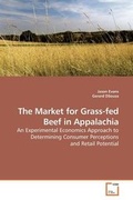 Cover: The Market for Grass-fed Beef in Appalachia - VDM Verlag