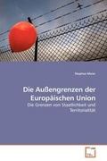Cover: Die Aussengrenzen der Europaeischen Union - VDM Verlag