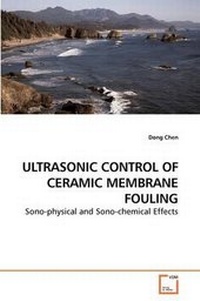 Enlarge image Cover: Ultrasonic Control of Ceramic Membrane Fouling - VDM Verlag