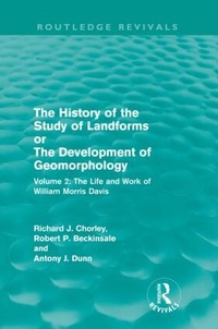 Enlarge image Cover: The History of the Study of Landforms Volume 2 (Routledge Revivals) - Routledge