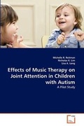 Cover: Effects of Music Therapy on Joint Attention in Children with Autism - VDM Verlag
