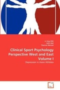Cover: Clinical Sport Psychology Perspective West and East Volume I - VDM Verlag