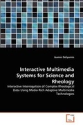 Cover: Interactive Multimedia Systems for Science and Rheology - VDM Verlag