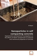 Cover: Nanoparticles in self compacting concrete - VDM Verlag