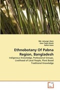Cover: Ethnobotany Of Pabna Region, Bangladesh - VDM Verlag