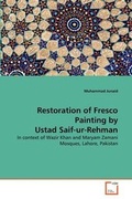 Cover: Restoration of Fresco Painting by Ustad Saif-ur-Rehman - VDM Verlag