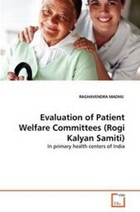 Abbildung von: Evaluation of Patient Welfare Committees (Rogi Kalyan Samiti) - VDM Verlag