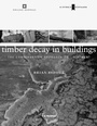 Bild: Timber Decay in Buildings - TCRE Division / Scottish Conservation Bureau, Hist