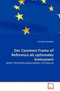 Cover: Der Common Frame of Reference als optionales Instrument - VDM Verlag