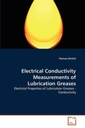 Cover: Electrical Conductivity Measurements of Lubrication Greases - VDM Verlag