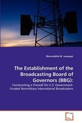 Bild: The Establishment of the Broadcasting Board of Governors (BBG) - VDM Verlag