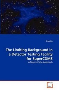 Enlarge image Cover: The Limiting Background in a Detector Testing Facility for Supercdms - VDM Verlag