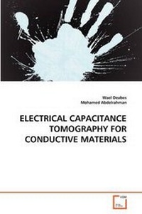 Abbildung von: Electrical Capacitance Tomography for Conductive Materials - VDM Verlag