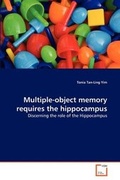 Bild: Multiple-object memory requires the hippocampus - VDM Verlag