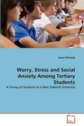 Cover: Worry, Stress and Social Anxiety Among Tertiary Students - VDM Verlag