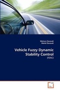 Cover: Vehicle Fuzzy Dynamic Stability Control - VDM Verlag