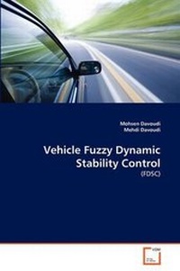 Enlarge image Cover: Vehicle Fuzzy Dynamic Stability Control - VDM Verlag