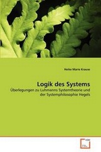 Enlarge image Cover: Logik des Systems - VDM Verlag