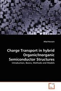 Cover: Charge Transport in hybrid Organic/Inorganic Semiconductor Structures - VDM Verlag