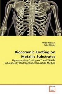 Abbildung von: Bioceramic Coating on Metallic Substrates - VDM Verlag