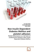 Cover: Non Insulin Dependent Diabetes Mellitus and platelet adhesion - VDM Verlag