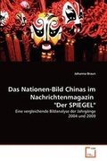 Cover: Das Nationen-Bild Chinas im Nachrichtenmagazin "Der SPIEGEL" - VDM Verlag