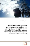 Cover: Constrained Capacity Density Optimization in Mobile Cellular Networks - VDM Verlag
