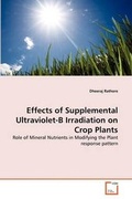 Cover: Effects of Supplemental Ultraviolet-B Irradiation on Crop Plants - VDM Verlag