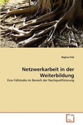 Cover: Netzwerkarbeit in der Weiterbildung - VDM Verlag