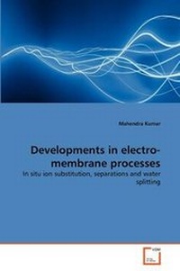 Enlarge image Cover: Developments in electro-membrane processes - VDM Verlag