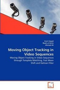 Enlarge image Cover: Moving Object Tracking in Video Sequences - VDM Verlag