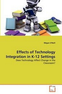 Enlarge image Cover: Effects of Technology Integration in K-12 Settings - VDM Verlag