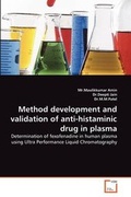 Cover: Method development and validation of anti-histaminic drug in plasma - VDM Verlag