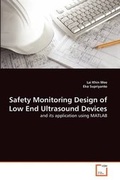 Cover: Safety Monitoring Design of Low End Ultrasound Devices - VDM Verlag