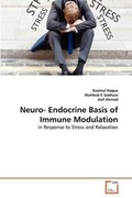 Cover: Neuro- Endocrine Basis of Immune Modulation - VDM Verlag