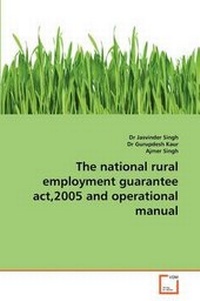 Enlarge image Cover: The National Rural Employment Guarantee ACT,2005 and Operational Manual - VDM Verlag