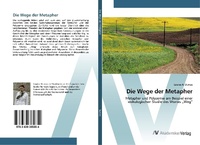 Abbildung von: Die Wege der Metapher - AV Akademikerverlag