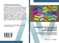 Abbildung von: Lexikografische Darstellung pragmatischer Phraseologismen - AV Akademikerverlag