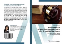 Abbildung von: Zivilrecht und Arbeitsvertragsrecht nach der Schuldrechtsreform - AV Akademikerverlag