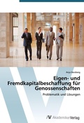 Cover: Eigen- und Fremdkapitalbeschaffung fuer Genossenschaften - AV Akademikerverlag