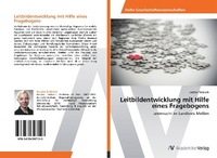 Abbildung von: Leitbildentwicklung mit Hilfe eines Fragebogens - AV Akademikerverlag
