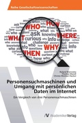 Cover: Personensuchmaschinen und Umgang mit persoenlichen Daten im Internet - AV Akademikerverlag