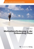 Cover: Motivationsfoerderung in der Onboarding-Phase - AV Akademikerverlag